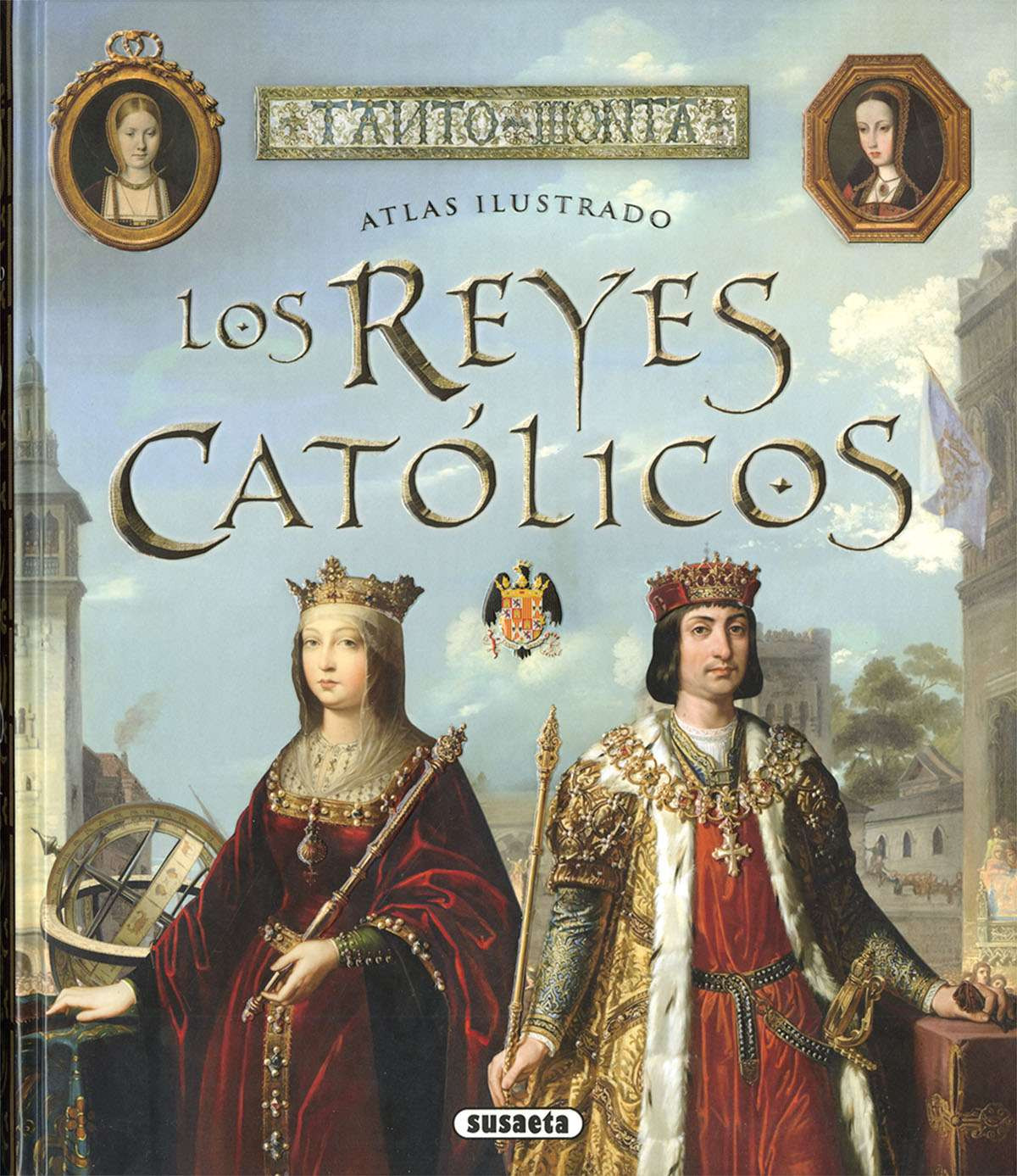 Libro de Los Reyes Católicos (En Español)