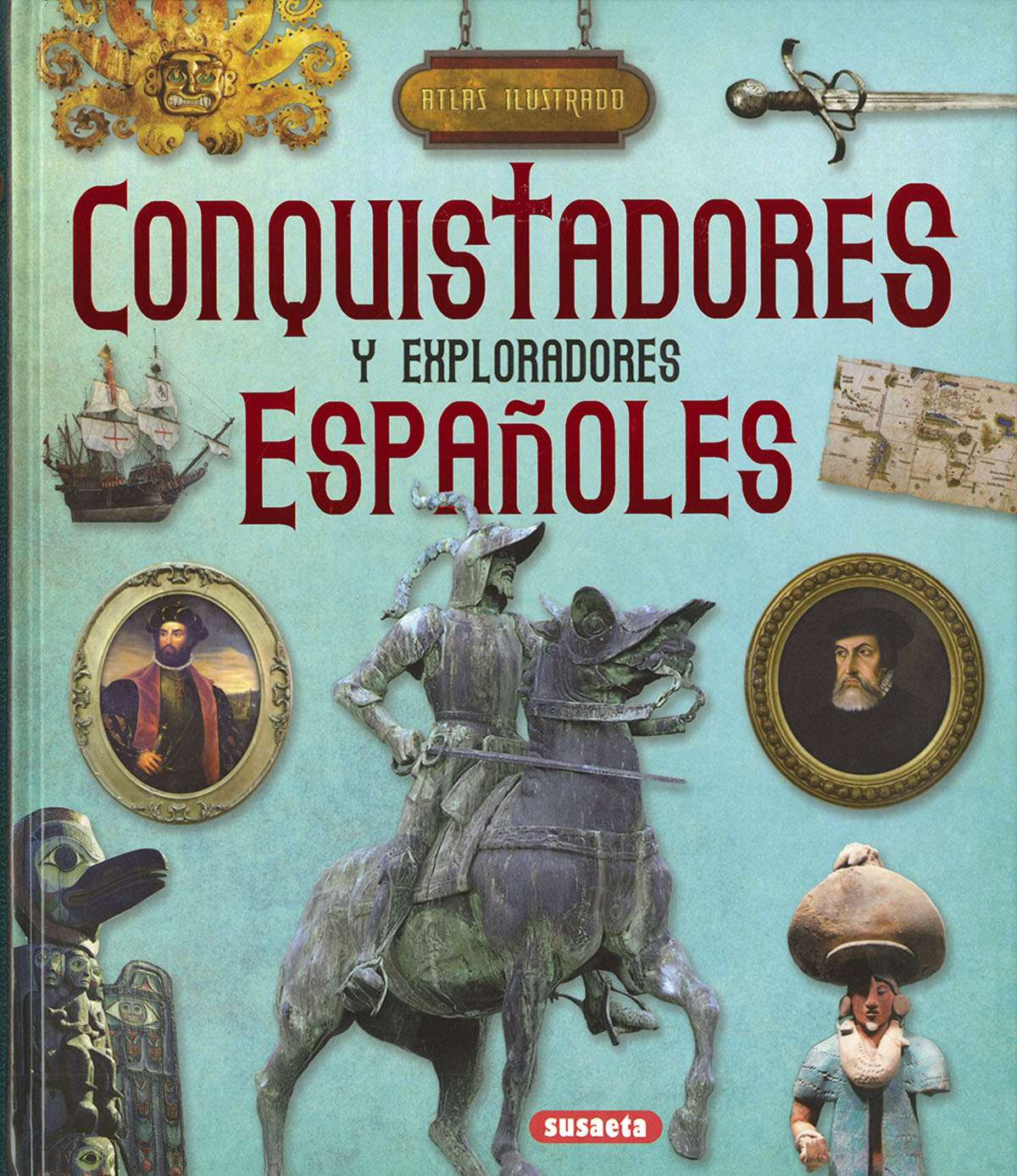 Libro Los Conquistadores y exploradores españoles (En Español)
