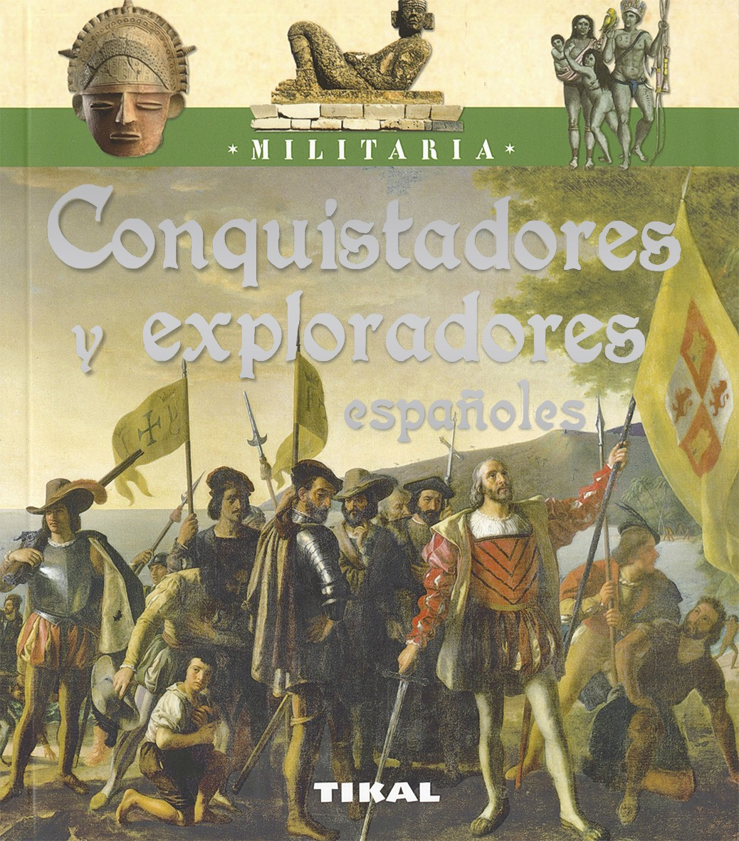 Libro Conquistadores y exploradores españoles (En Español)